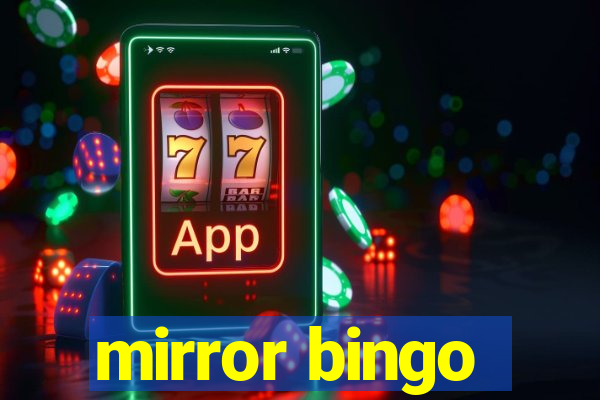 mirror bingo